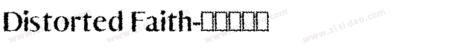 Distorted Faith字体转换